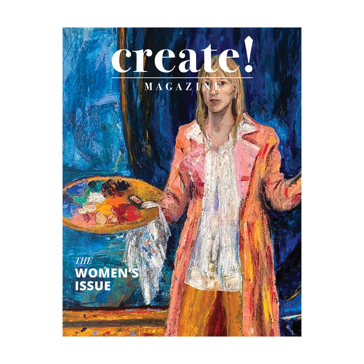 Create! Magazine: Issue 37: The Women's Issue 2023